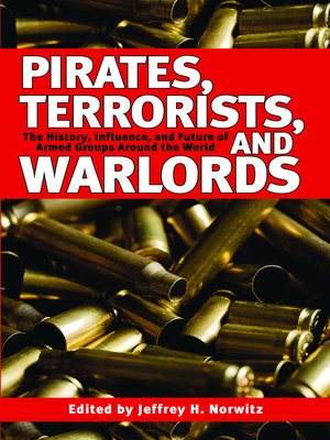 cover image of Pirates, Terrorists, And Warlords